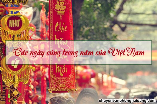 [Ghi nhớ] Các ngày cúng trong năm của Việt Nam nhất định bạn phải biết