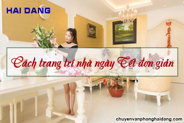 Bật mí cách trang trí nhà ngày Tết đơn giản, giúp mang tài lộc vào nhà