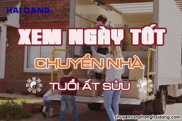Xem ngày chuyển nhà tuổi Ất Sửu – Giải đáp chi tiết nhất 2020