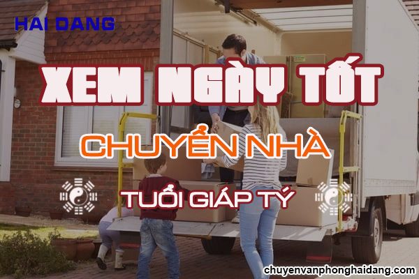 Xem ngày chuyển nhà tuổi Giáp Tý – Mới nhất, chính xác nhất 2020